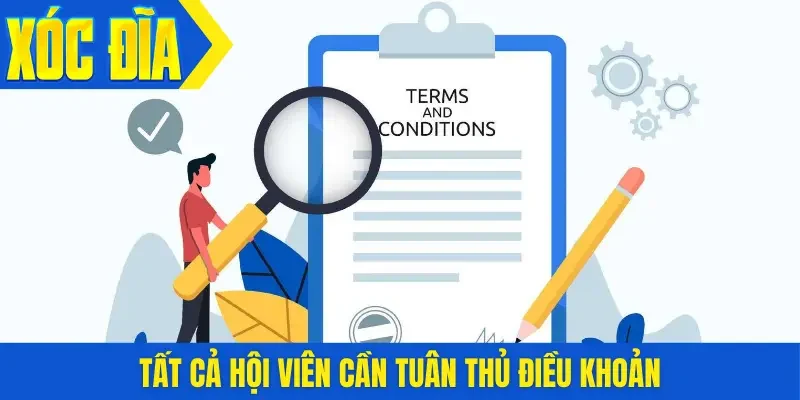 Tất cả hội viên cần tuân thủ điều khoản