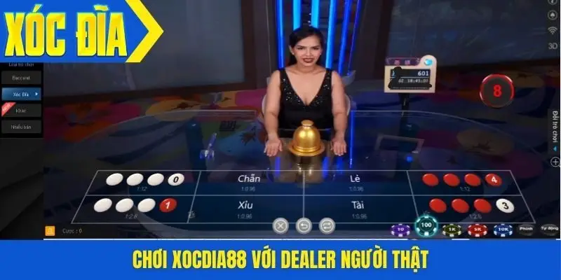 Chơi xocdia88 với dealer người thật
