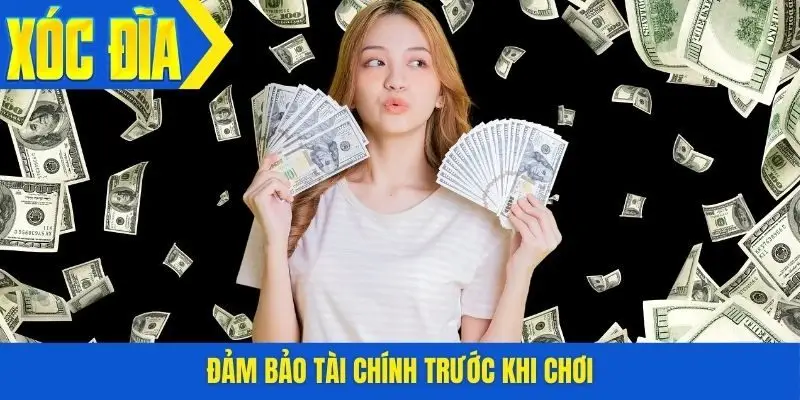 Đảm bảo tài chính trước khi chơi