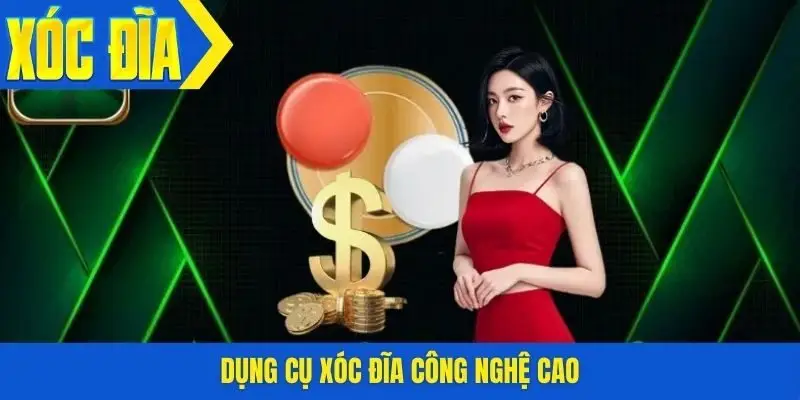 Dụng cụ xóc đĩa công nghệ cao